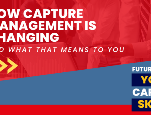 How Capture Management is Changing (And What That Means to You)